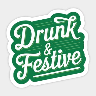 Drunk And Festive Sticker